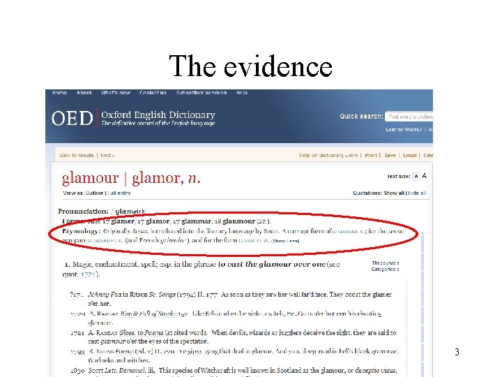 The evidence 3 