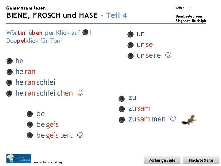 Gemeinsam lesen Übungsart: Seite: BIENE, FROSCH und HASE – Teil 4 Wörter üben per