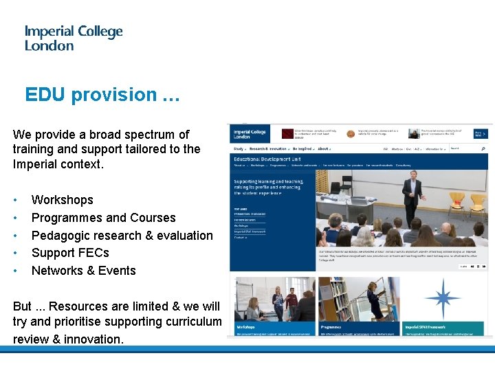 EDU provision … We provide a broad spectrum of training and support tailored to