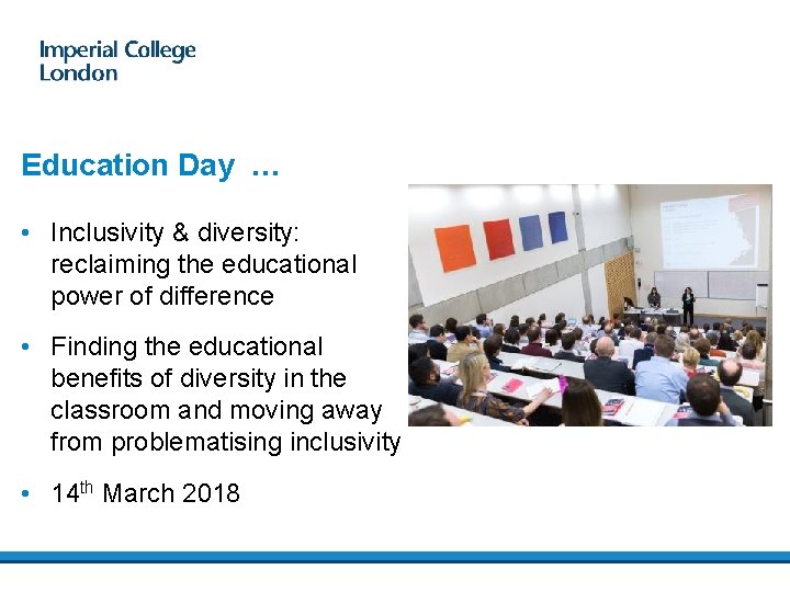 Education Day … • Inclusivity & diversity: reclaiming the educational power of difference •