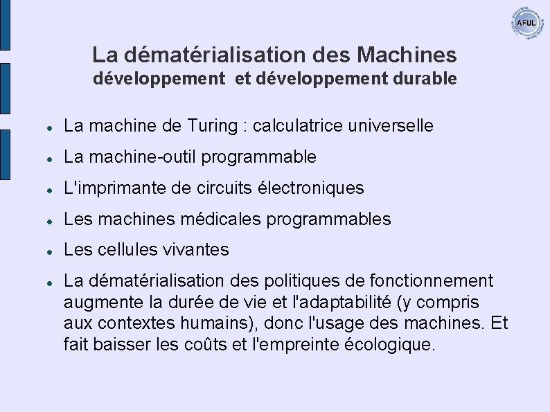 La dématérialisation des Machines développement et développement durable La machine de Turing : calculatrice