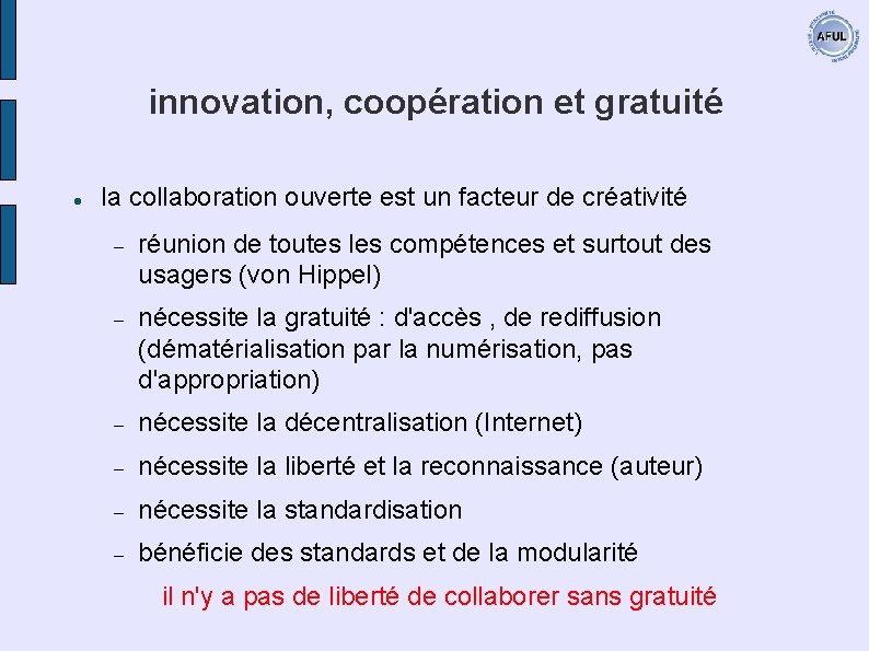 innovation, coopération et gratuité la collaboration ouverte est un facteur de créativité réunion de
