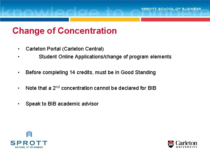 Change of Concentration • • Carleton Portal (Carleton Central) • Before completing 14 credits,