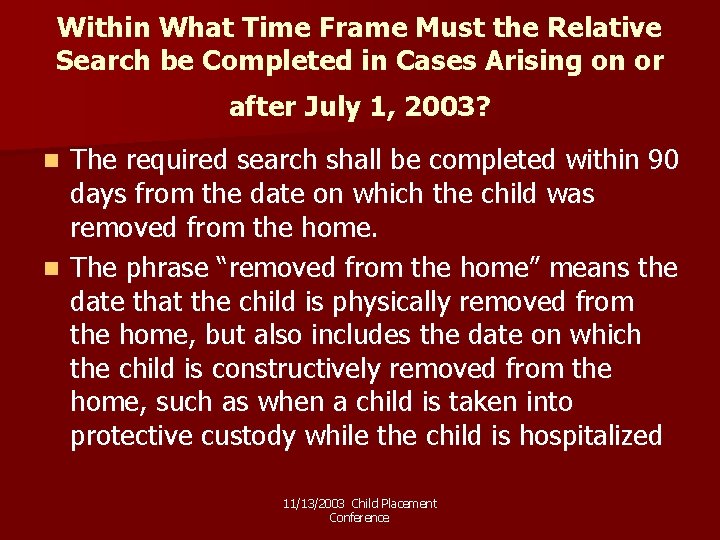 Within What Time Frame Must the Relative Search be Completed in Cases Arising on