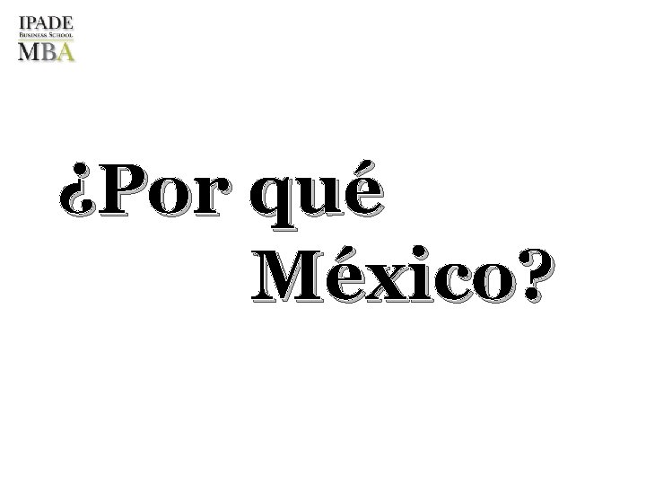 ¿Por qué México? RVOE DGES-048033404401 