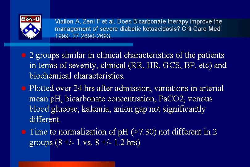 Viallon A, Zeni F et al. Does Bicarbonate therapy improve the management of severe