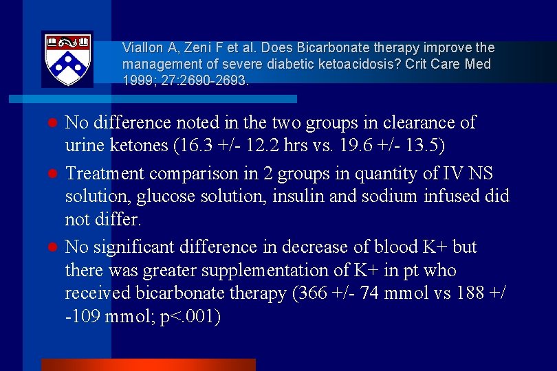 Viallon A, Zeni F et al. Does Bicarbonate therapy improve the management of severe