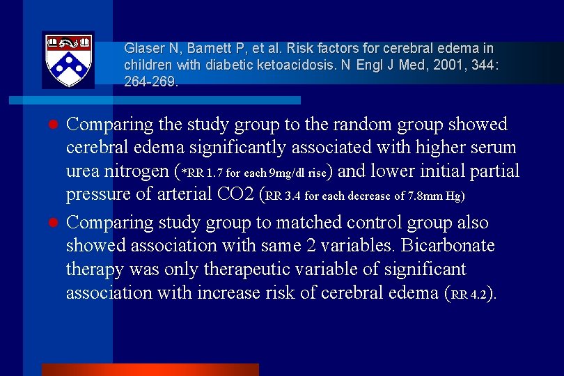 Glaser N, Barnett P, et al. Risk factors for cerebral edema in children with