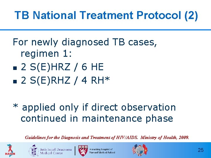 TB National Treatment Protocol (2) For newly diagnosed TB cases, regimen 1: n 2