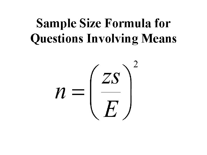 Sample Size Formula for Questions Involving Means 