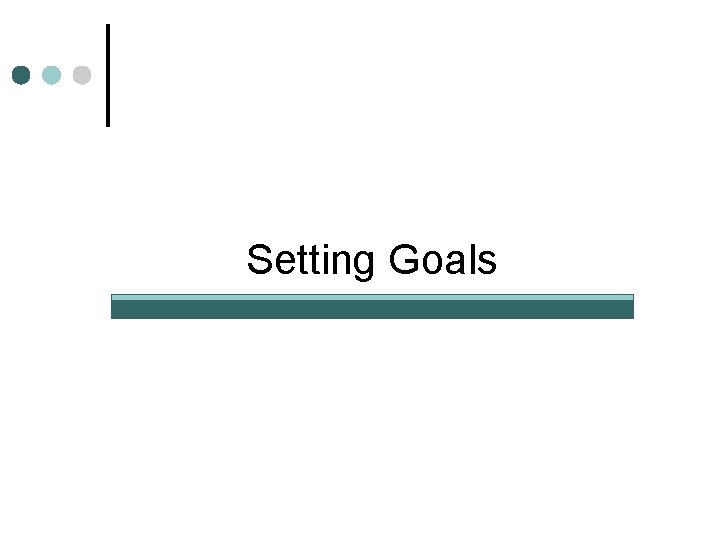 Setting Goals 