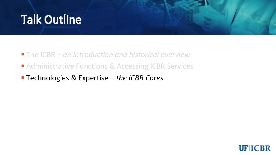 Talk Outline § The ICBR – an introduction and historical overview § Administrative Functions