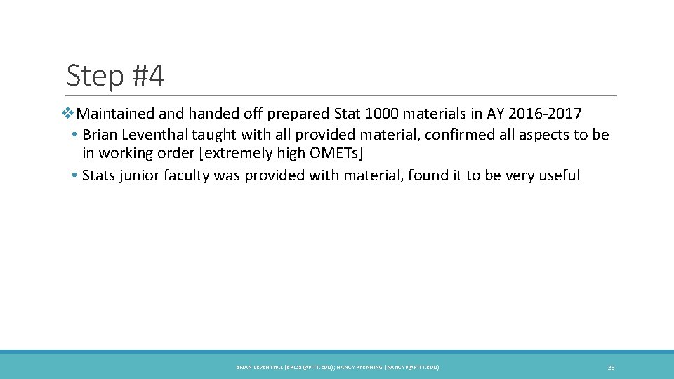 Step #4 v. Maintained and handed off prepared Stat 1000 materials in AY 2016