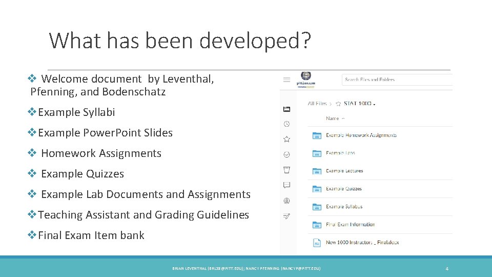 What has been developed? v Welcome document by Leventhal, Pfenning, and Bodenschatz v. Example