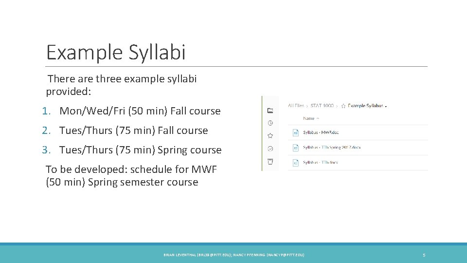 Example Syllabi There are three example syllabi provided: 1. Mon/Wed/Fri (50 min) Fall course