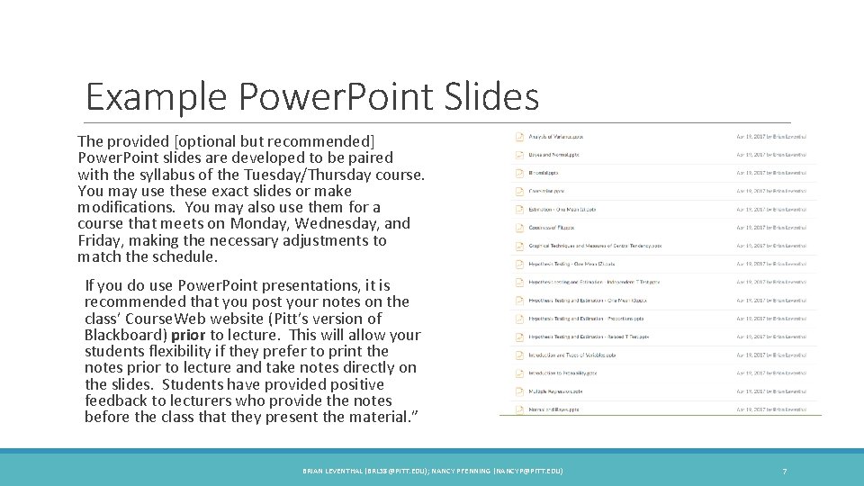 Example Power. Point Slides The provided [optional but recommended] Power. Point slides are developed