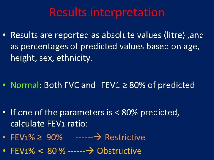 Results interpretation • Results are reported as absolute values (litre) , and as percentages