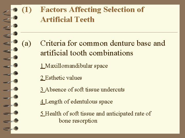 (1) Factors Affecting Selection of Artificial Teeth (a) Criteria for common denture base and