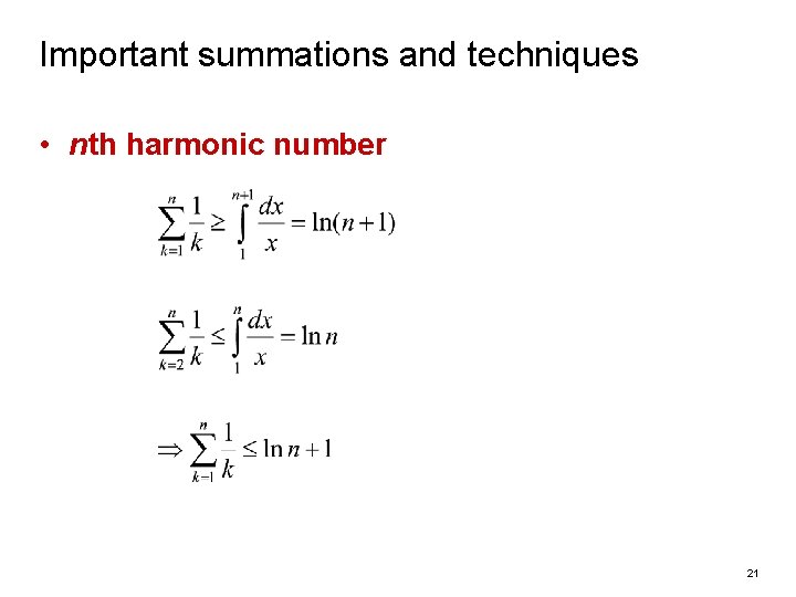 Important summations and techniques • nth harmonic number 21 