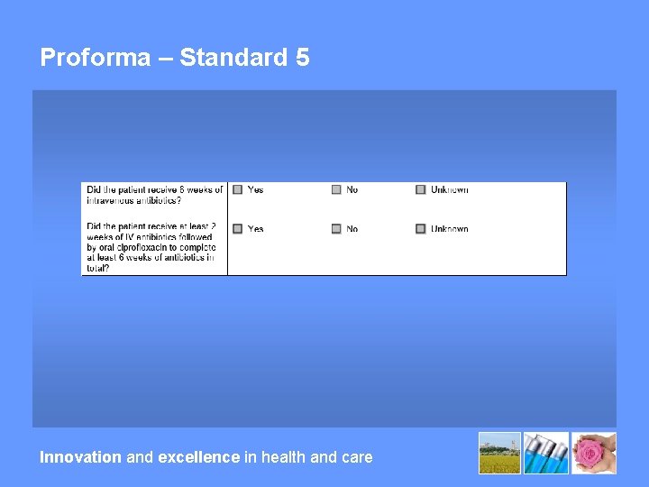 Proforma – Standard 5 Innovation and excellence in health and care 