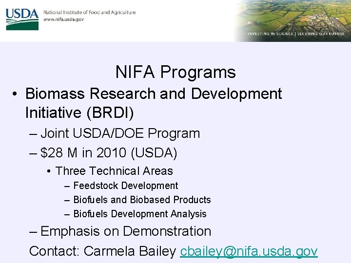NIFA Programs • Biomass Research and Development Initiative (BRDI) – Joint USDA/DOE Program –