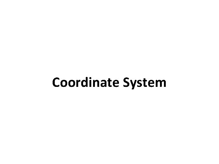 Coordinate System 