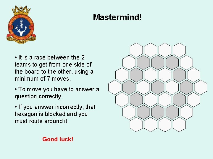 Mastermind! • It is a race between the 2 teams to get from one