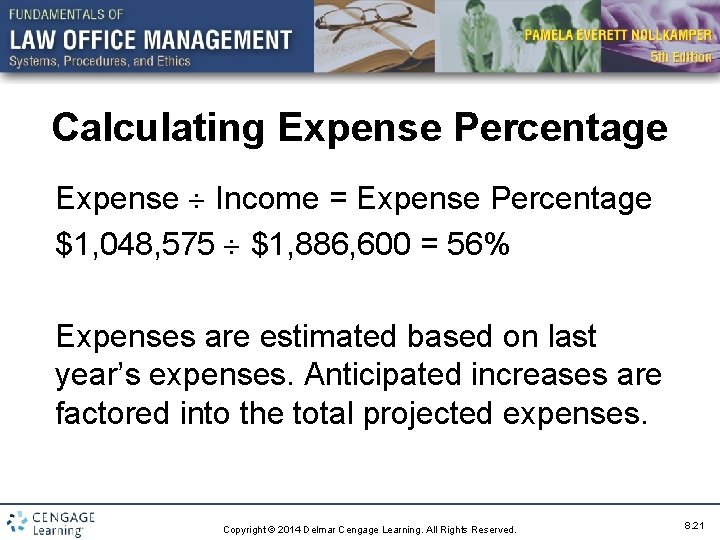 Calculating Expense Percentage Expense Income = Expense Percentage $1, 048, 575 $1, 886, 600