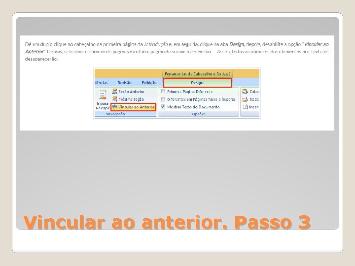 Vincular ao anterior. Passo 3 