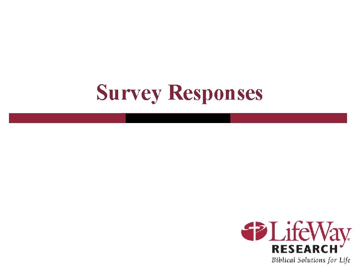 Survey Responses 