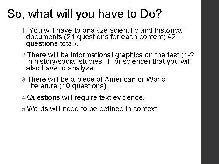 So, what will you have to Do? You will have to analyze scientific and