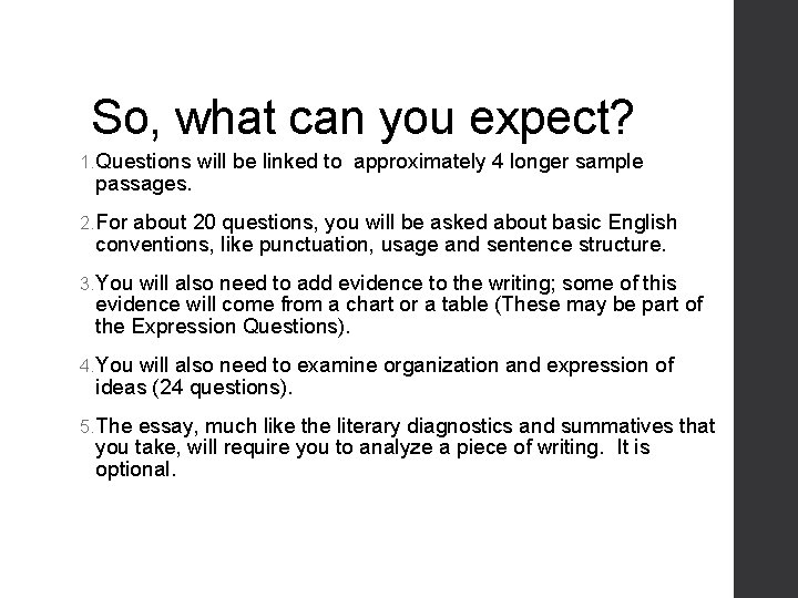 So, what can you expect? 1. Questions passages. will be linked to approximately 4