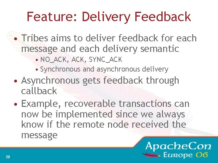 Feature: Delivery Feedback • Tribes aims to deliver feedback for each message and each