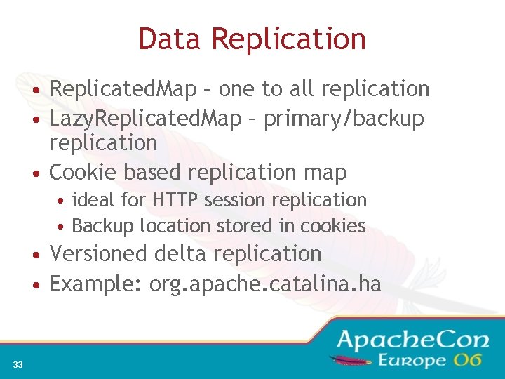 Data Replication • Replicated. Map – one to all replication • Lazy. Replicated. Map