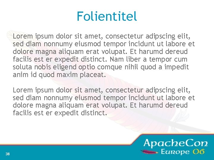 Folientitel Lorem ipsum dolor sit amet, consectetur adipscing elit, sed diam nonnumy eiusmod tempor