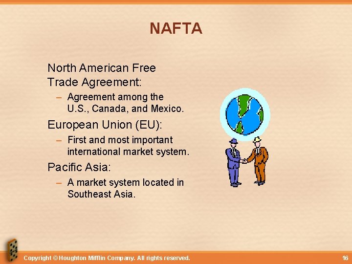 NAFTA North American Free Trade Agreement: – Agreement among the U. S. , Canada,