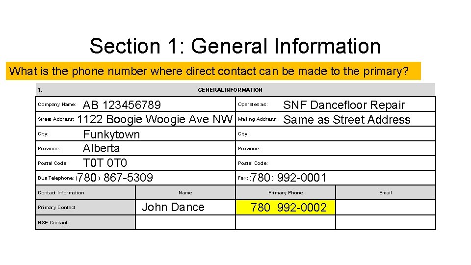 Section 1: General Information What is the phone number where direct contact can be