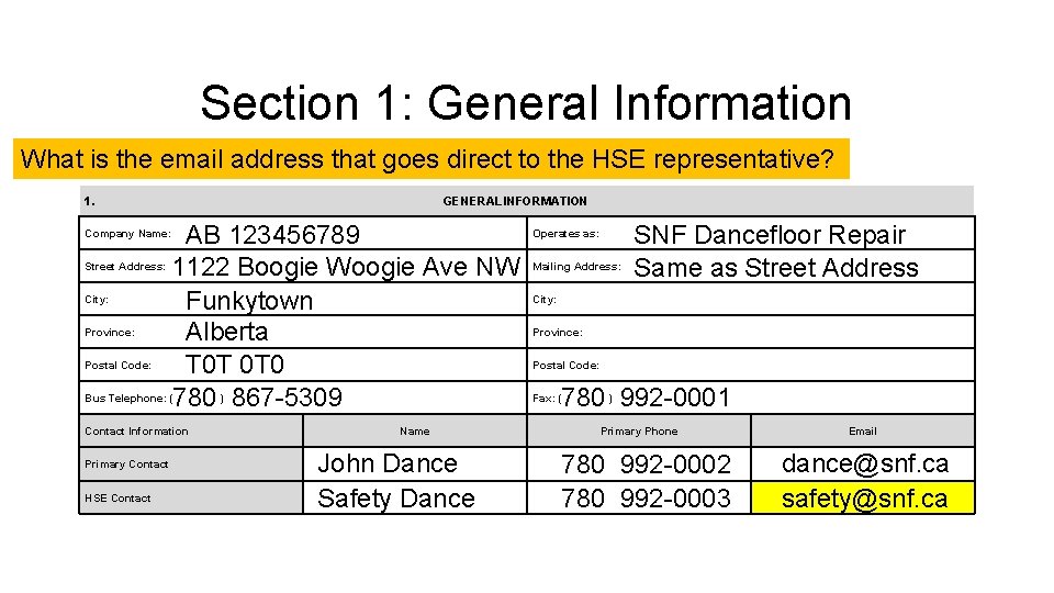 Section 1: General Information What is the email address that goes direct to the