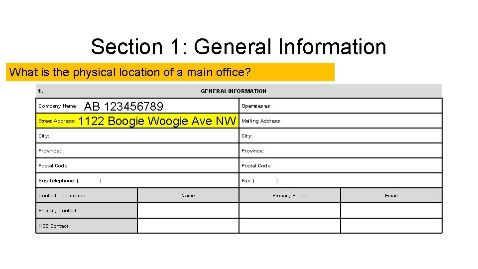 Section 1: General Information What is the physical location of a main office? 1.