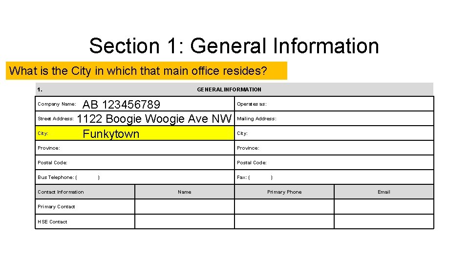 Section 1: General Information What is the City in which that main office resides?