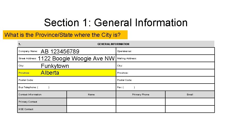 Section 1: General Information What is the Province/State where the City is? 1. GENERAL