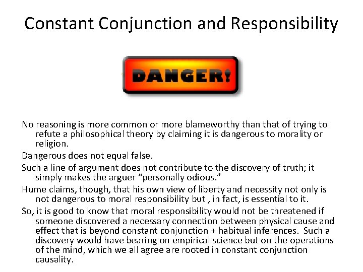 Constant Conjunction and Responsibility No reasoning is more common or more blameworthy than that