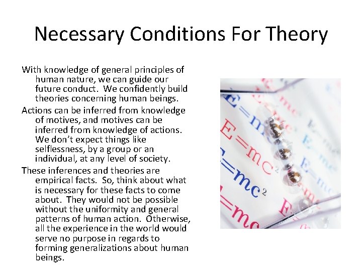 Necessary Conditions For Theory With knowledge of general principles of human nature, we can