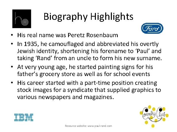 Biography Highlights • His real name was Peretz Rosenbaum • In 1935, he camouflaged