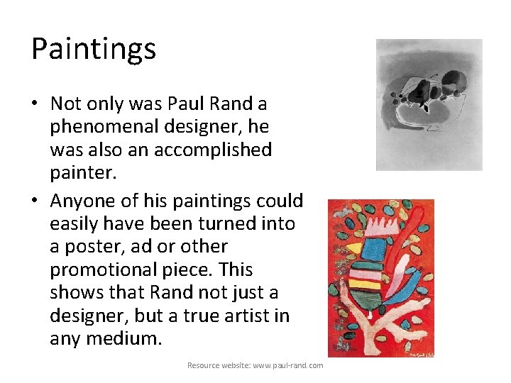 Paintings • Not only was Paul Rand a phenomenal designer, he was also an