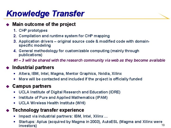 Knowledge Transfer u Main outcome of the project 1. CHP prototypes 2. Compilation and