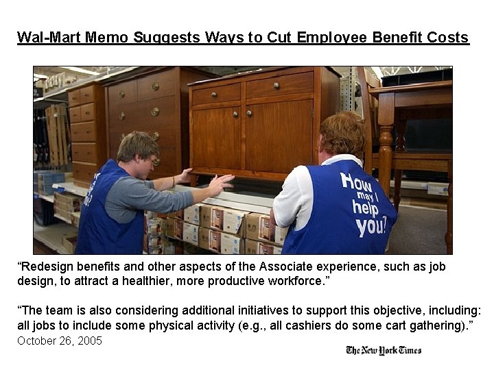Wal-Mart Memo Suggests Ways to Cut Employee Benefit Costs “Redesign benefits and other aspects