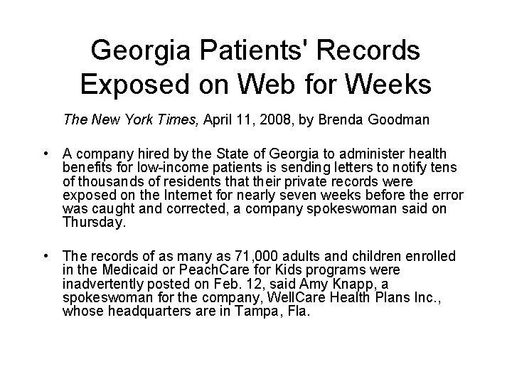 Georgia Patients' Records Exposed on Web for Weeks The New York Times, April 11,