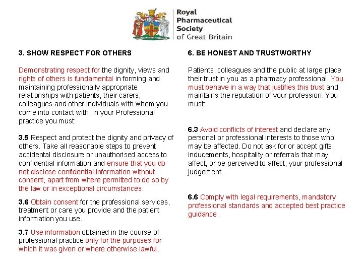3. SHOW RESPECT FOR OTHERS 6. BE HONEST AND TRUSTWORTHY Demonstrating respect for the