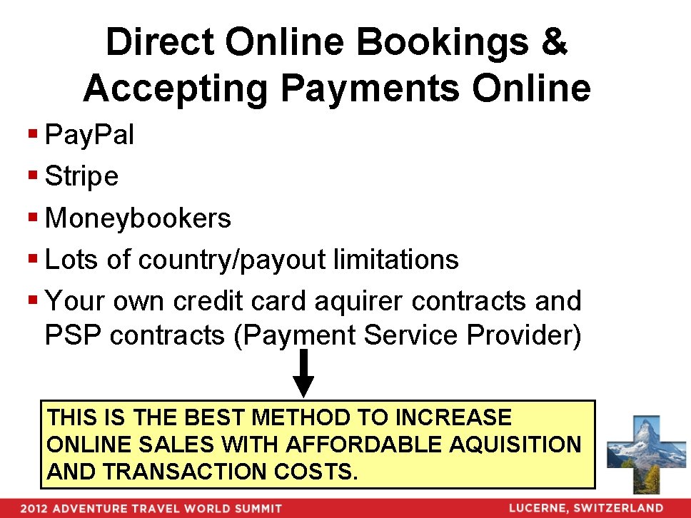 Direct Online Bookings & Accepting Payments Online § Pay. Pal § Stripe § Moneybookers